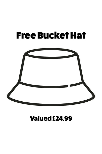 Free Bucket Hat (valued £24.99)